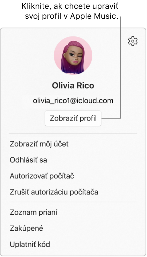Menu profilu, ktoré sa zobrazí, keď vyberiete svoje meno v spodnej časti postranného panela. V hornej časti je obrázok užívateľa a Apple účet. Tlačidlo Zobraziť profil sa nachádza pod Apple účtom. Možnosti menu zahŕňajú Zobraziť môj účet, Autorizovať počítač a Zoznam prianí.