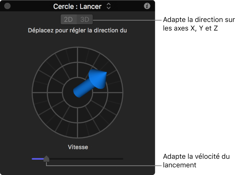Palette affichant les commandes du comportement Lancer en mode 3D