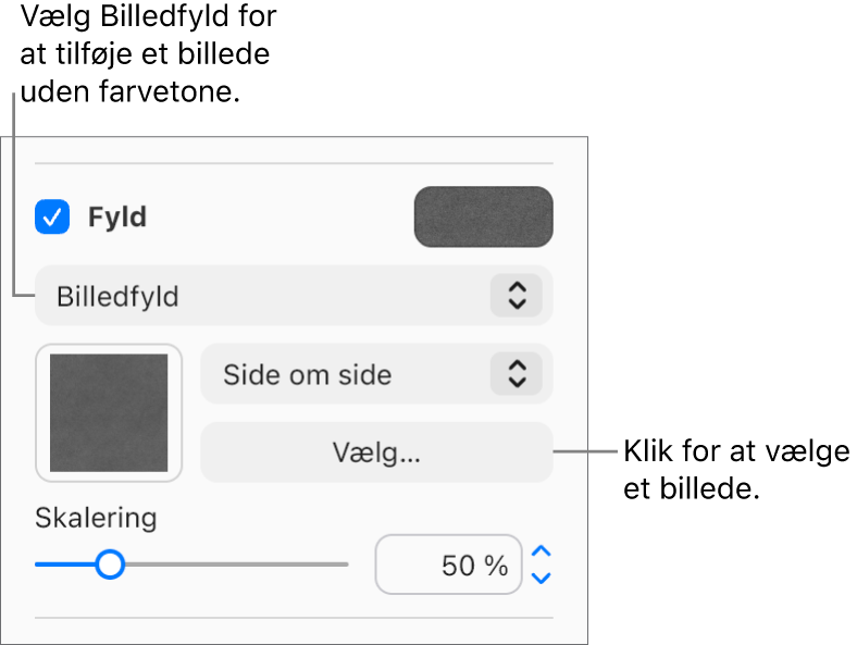 Afkrydsningsfeltet Fyld er markeret i indholdsoversigten, og Billedfyld er valgt i lokalmenuen under afkrydsningsfeltet. Indstillingerne til valg af billede, hvordan billedet udfyldes og billedets skalering vises under lokalmenuen. Der vises et eksempel på billedet i kvadratet (når du har valgt et billede).
