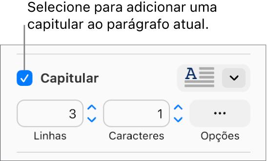 A caixa Capitular está selecionada e um menu local aparece à sua direita. Abaixo estão controles para definir a altura da linha, o número de caracteres e outras opções.
