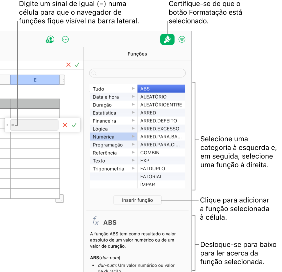 É apresentado um sinal de igual numa célula de tabela, o botão “Formatação” está selecionado na barra de ferramentas e o Navegador de funções é apresentado na barra lateral “Formatação”, à direita. A função de valor absoluto está selecionada. É apresentada uma descrição da função por baixo da lista de funções.