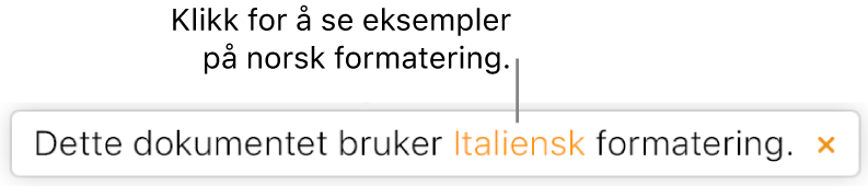 En melding med teksten «Dette dokumentet bruker italiensk formatering».
