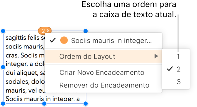 A caixa de texto vinculada está selecionada, e um menu pop-up ao lado do círculo na parte superior da caixa de texto está aberto. No menu pop-up, o item de menu Ordem do layout está selecionado, e um segundo menu pop-up mostra os números 1, 2 e 3; há uma marca de verificação ao lado do número 2 para indicar que essa é a segunda caixa de texto do encadeamento.