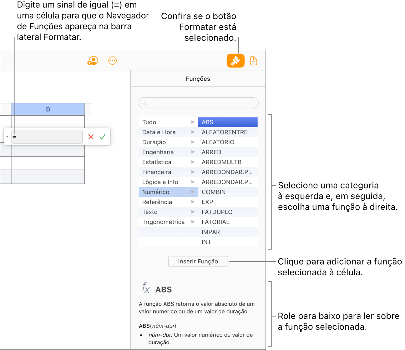 Um sinal de igual aparece em uma célula da tabela, o botão Formatar é selecionado na barra de ferramentas e o Navegador de funções aparece na barra lateral Formatar à direita. A função de valor absoluto é selecionada. Uma descrição da função aparece abaixo da lista de funções.