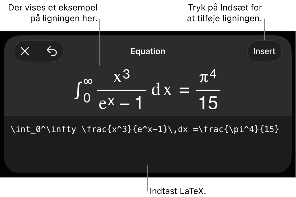 Dialogen Ligning, der viser ligningen skrevet ved hjælp af LaTex-kommandoer og derover et eksempel på formlen.