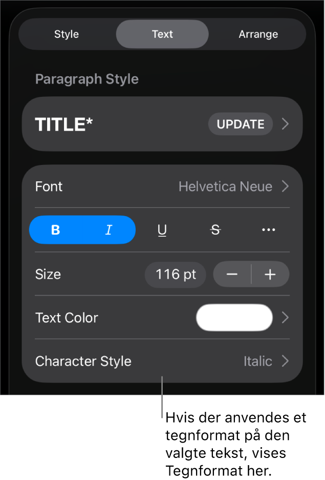 Betjeningsmulighederne til formatering af tekst med Tegnformat under betjeningsmulighederne til farve. Tegnformatet Intet vises med en stjerne.