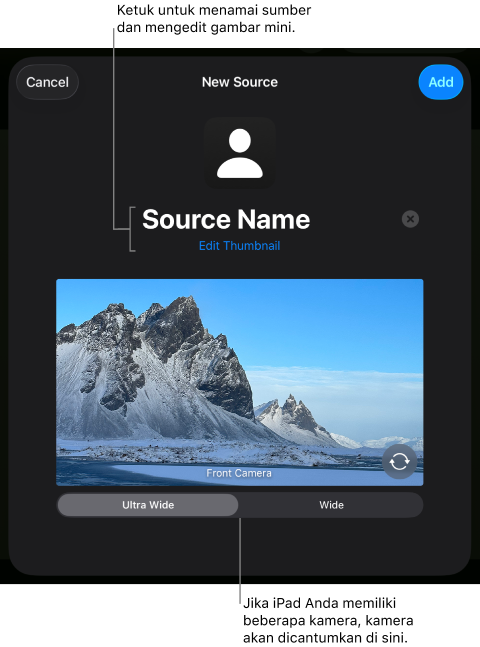 Jendela Sumber Baru, dengan kontrol untuk mengubah nama dan gambar mini sumber di atas pratinjau langsung dari kamera. Jika iPad Anda memiliki beberapa kamera belakang, tombol untuk memilihnya akan muncul di bagian bawah layar.