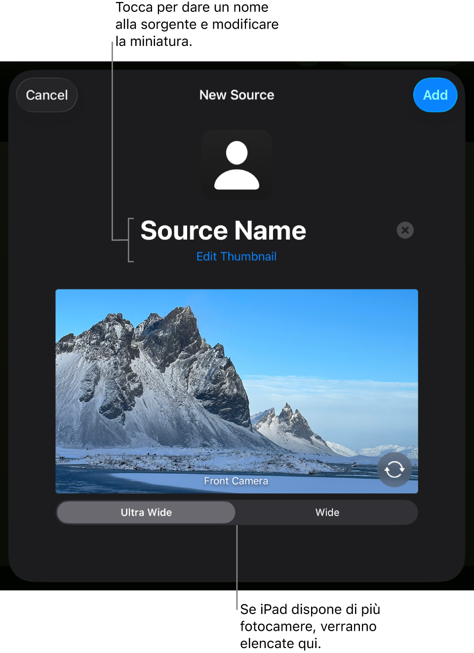 La finestra “Nuova sorgente”, con i controlli per modificare il nome e la miniatura della sorgente sopra un’anteprima in diretta dalla videocamera. Se iPad dispone di più videocamere posteriori, i pulsanti per selezionarle verranno visualizzati nella parte inferiore dello schermo.