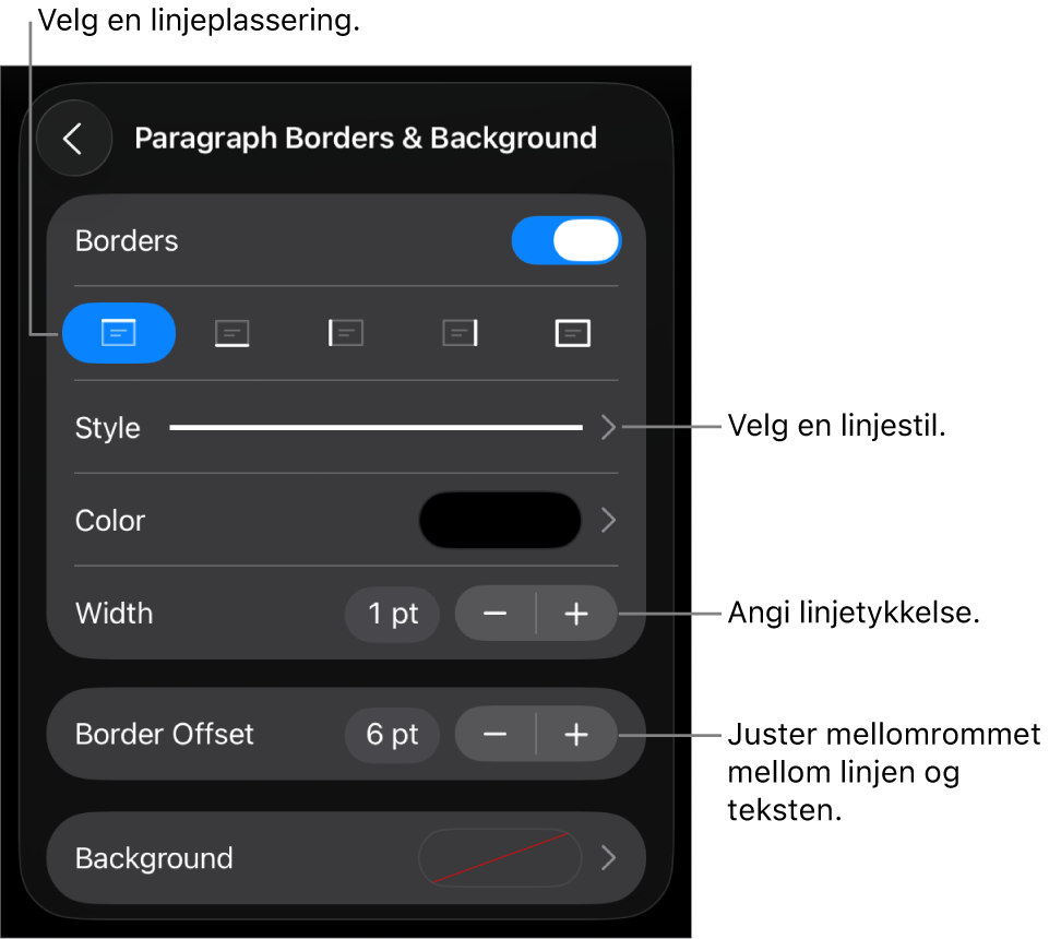 Kontroller for å endre stil, tykkelse, plassering og farge for linjen.