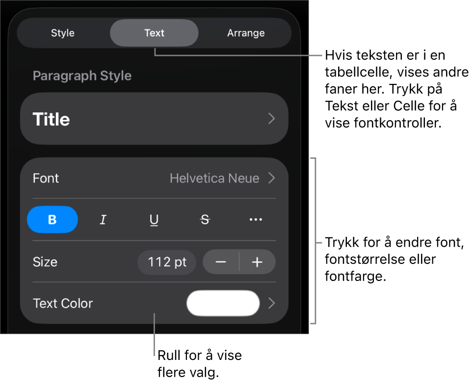 Tekstkontroller i Format-menyen for å angi avsnitts- og tegnstiler, font, størrelse og farge.