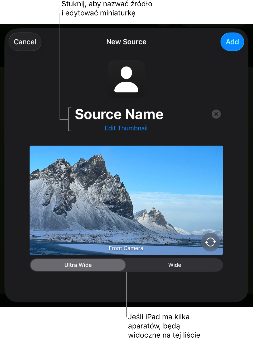 Okno Nowe źródło z narzędziami zmiany nazwy źródła oraz miniaturki nad podglądem na żywo z aparatu. Jeśli iPad zawiera kilka tylnych aparatów, przycisk do zaznaczania ich pojawi się na dole ekranu.