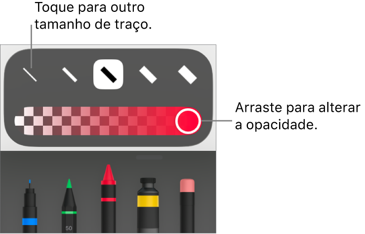 Controles para escolher um tamanho de traço e um controle deslizante para ajustar a opacidade.