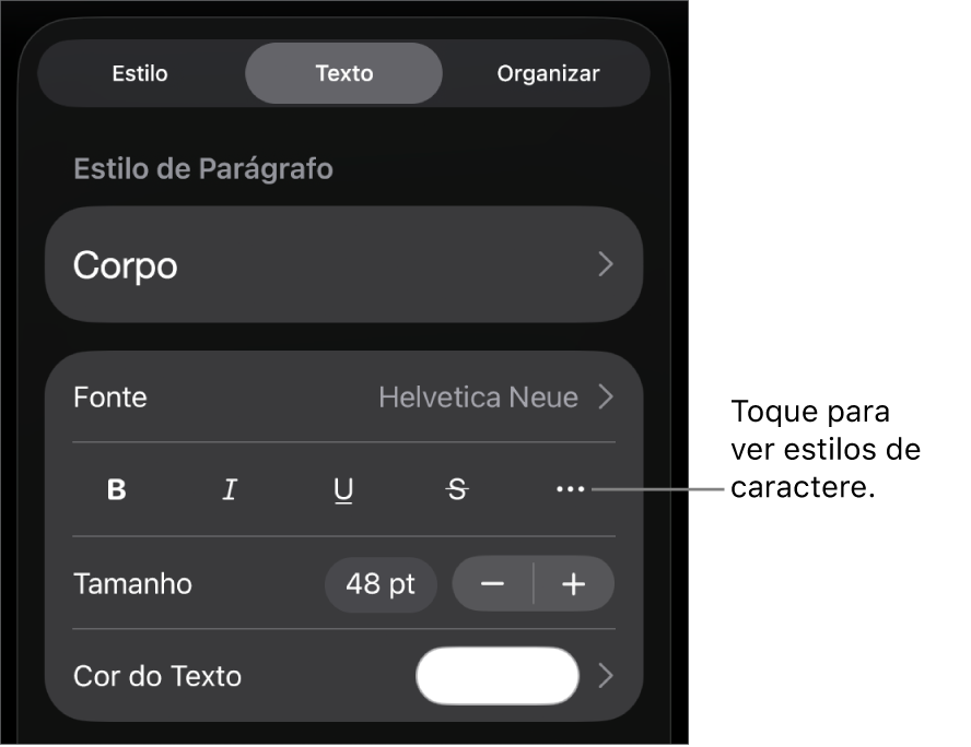 Controles Formatar com estilos de parágrafo na parte superior, seguidos dos controles de Fonte. Abaixo de Fonte estão os botões Negrito, Itálico, Sublinhado, Tachado e “Mais opções de texto”.