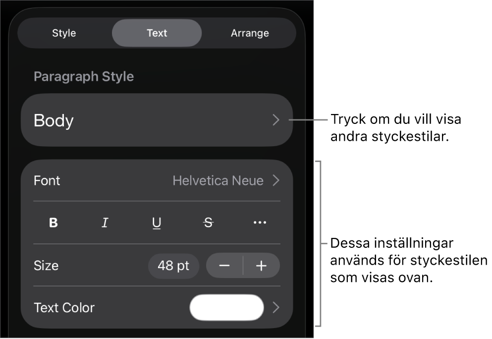 Menyn Format med textreglage för att ställa in stycke- och teckenstilar, typsnitt, storlek och färg.