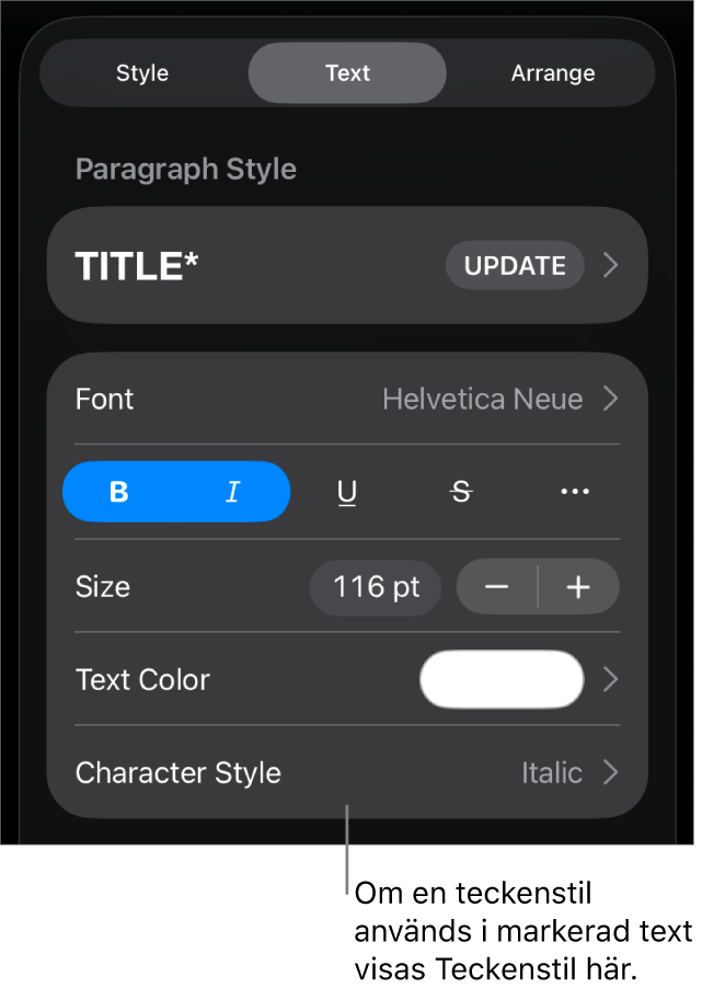 Reglagen för textformatering med Teckenstil under färgreglagen. Teckenstilen Ingen visas med en asterisk.