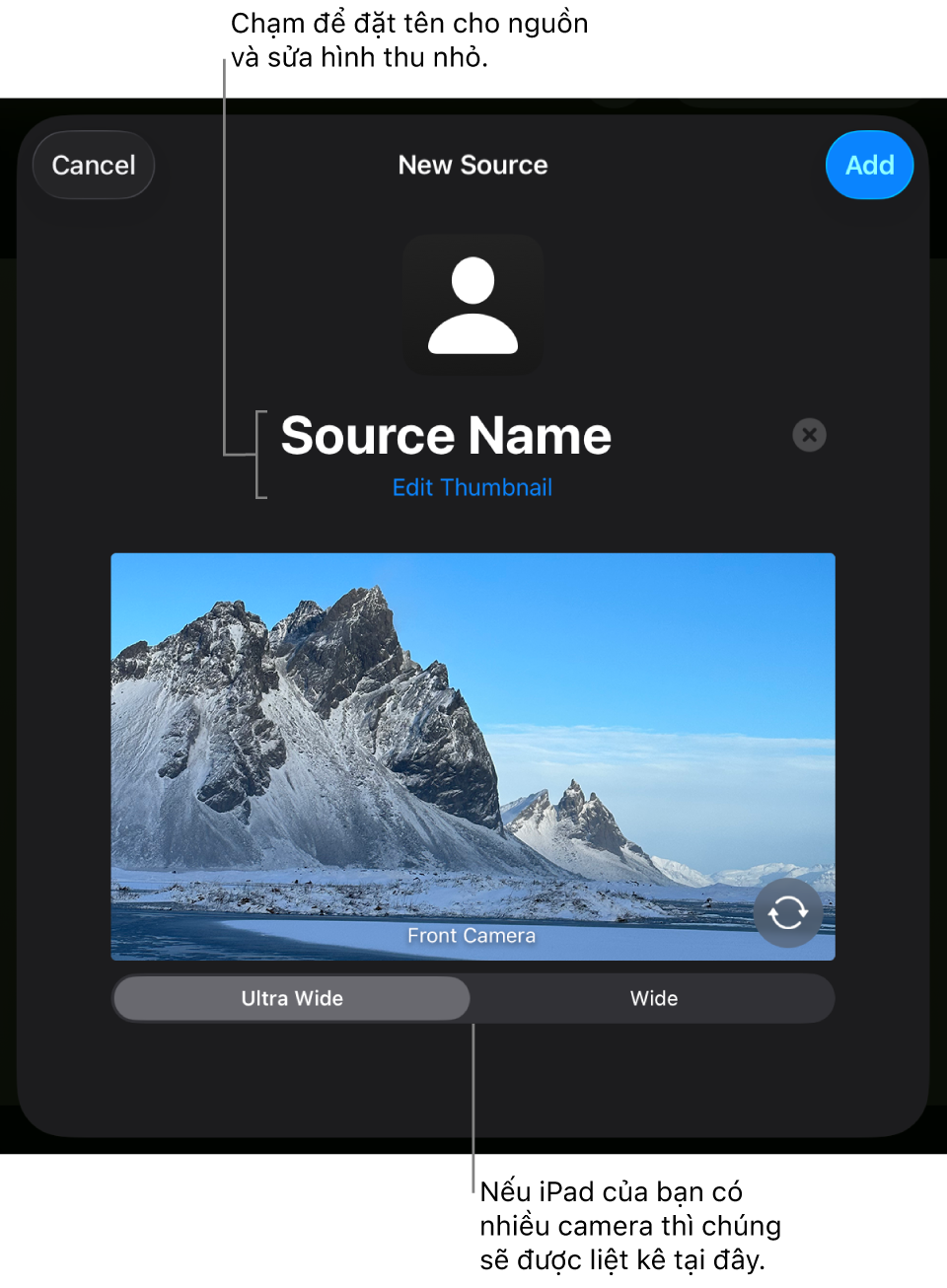 Cửa sổ Nguồn mới, với các điều khiển để thay đổi hình thu nhỏ và tên của nguồn phía trên bản xem trước trực tiếp từ camera. Nếu iPad của bạn có nhiều camera sau, các nút để chọn chúng sẽ xuất hiện ở cuối màn hình.