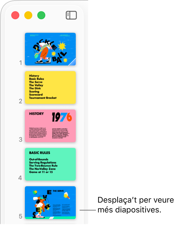 El navegador de diapositives amb cinc diapositives verticals en ordre seqüencial i amb l’opció per desplaçar-se cap avall per veure més diapositives.