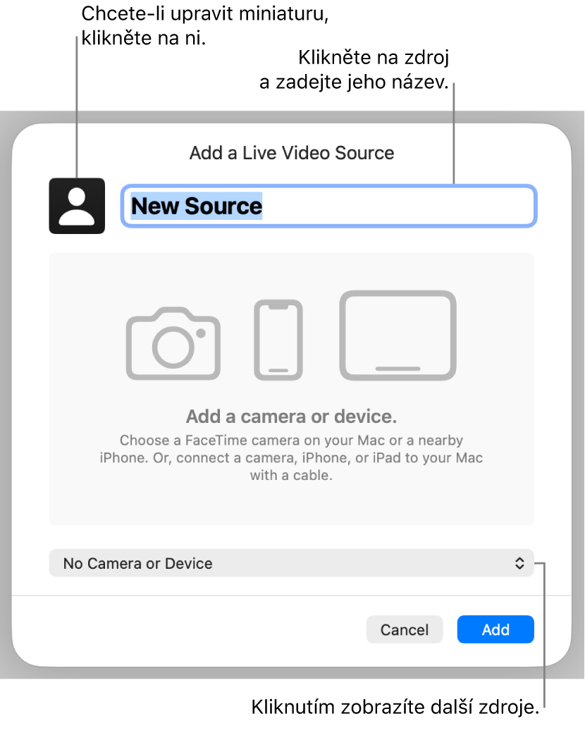 Okno „Přidat zdroj živého videa“ s ovládacími prvky pro změnu názvu a miniatury zdroje nahoře a ovládacími prvky pro výběr dalších zdrojů dole.