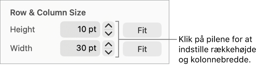Betjeningsmulighederne til indstilling af en nøjagtig størrelse på en række eller en kolonne.