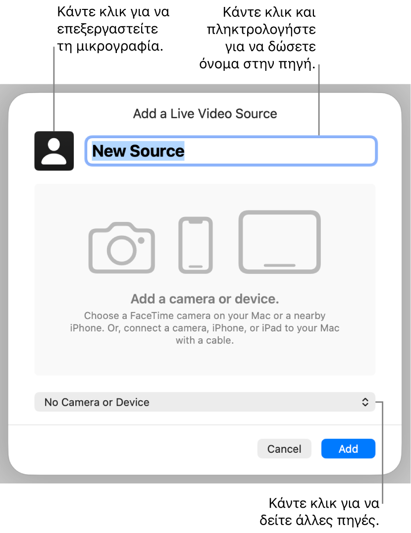 Το παράθυρο «Προσθήκη πηγής ζωντανού βίντεο» με στοιχεία ελέγχου για αλλαγή του ονόματος και της μικρογραφίας της πηγής στο πάνω μέρος, και στοιχεία ελέγχου για επιλογή άλλων πηγών στο κάτω μέρος.