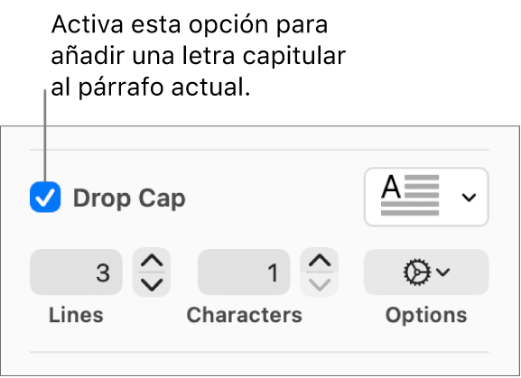 Se selecciona la casilla “Letra capitular” y a su derecha aparece un menú desplegable; debajo de él aparecen controles para ajustar la altura de la línea el número de caracteres y otras opciones.