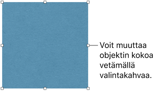 Objekti, jonka reunassa on valkoisia neliöitä sen koon muuttamista varten.