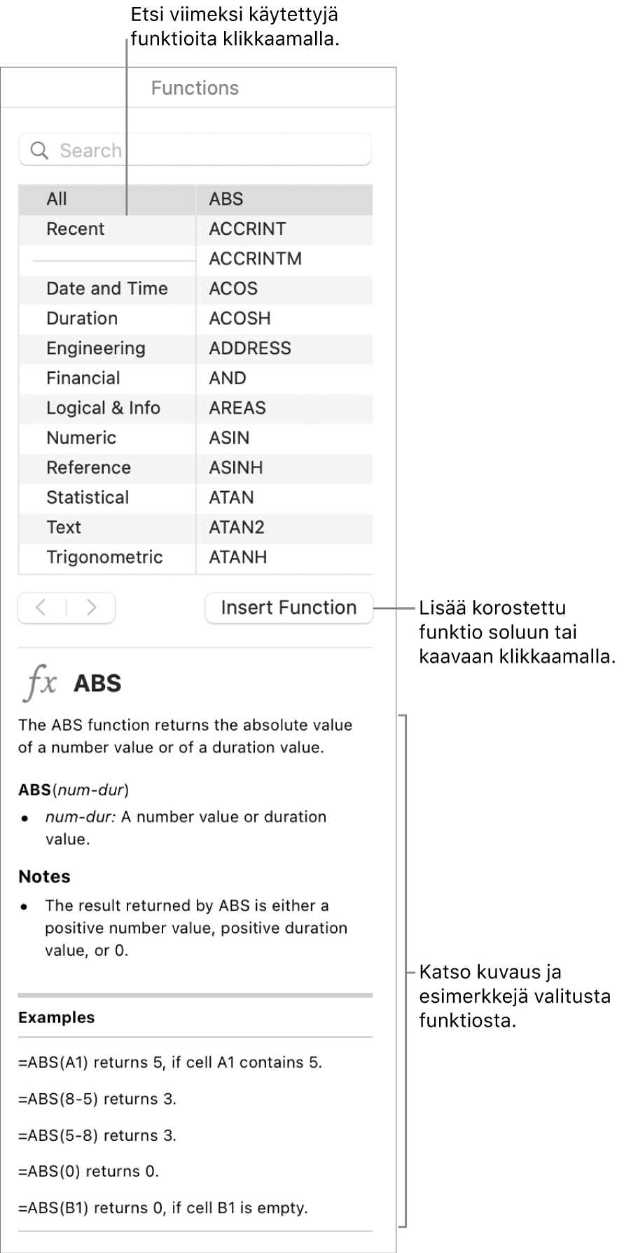Funktioselain, jossa on äskettäin käytettyjen toimintojen selitteet, Lisää funktio -painike ja funktion määritelmä.