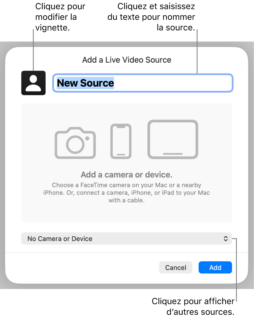 Fenêtre d’ajout de sources vidéo en direct avec les commandes de modification de la vignette et du nom de la source en haut, et les commandes de sélection d’autres sources en bas.