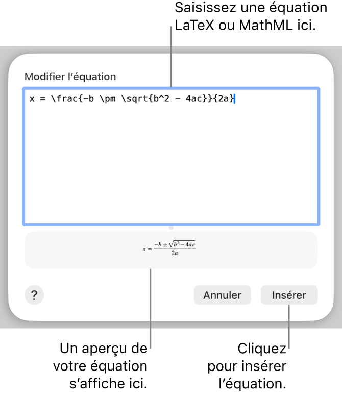 Zone de dialogue Modifier l’équation, affichant la formule quadratique composée à l’aide du langage LaTeX dans le champ Modifier l’équation, et aperçu de la formule en dessous.