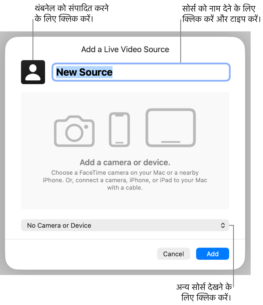 “लाइव वीडियो सोर्स जोड़ें” विंडो जिसके शीर्ष पर सोर्स के नाम और थंबनेल को बदलने और सबसे निचले हिस्से पर अन्य सोर्स को चुनने के लिए नियंत्रण हैं।
