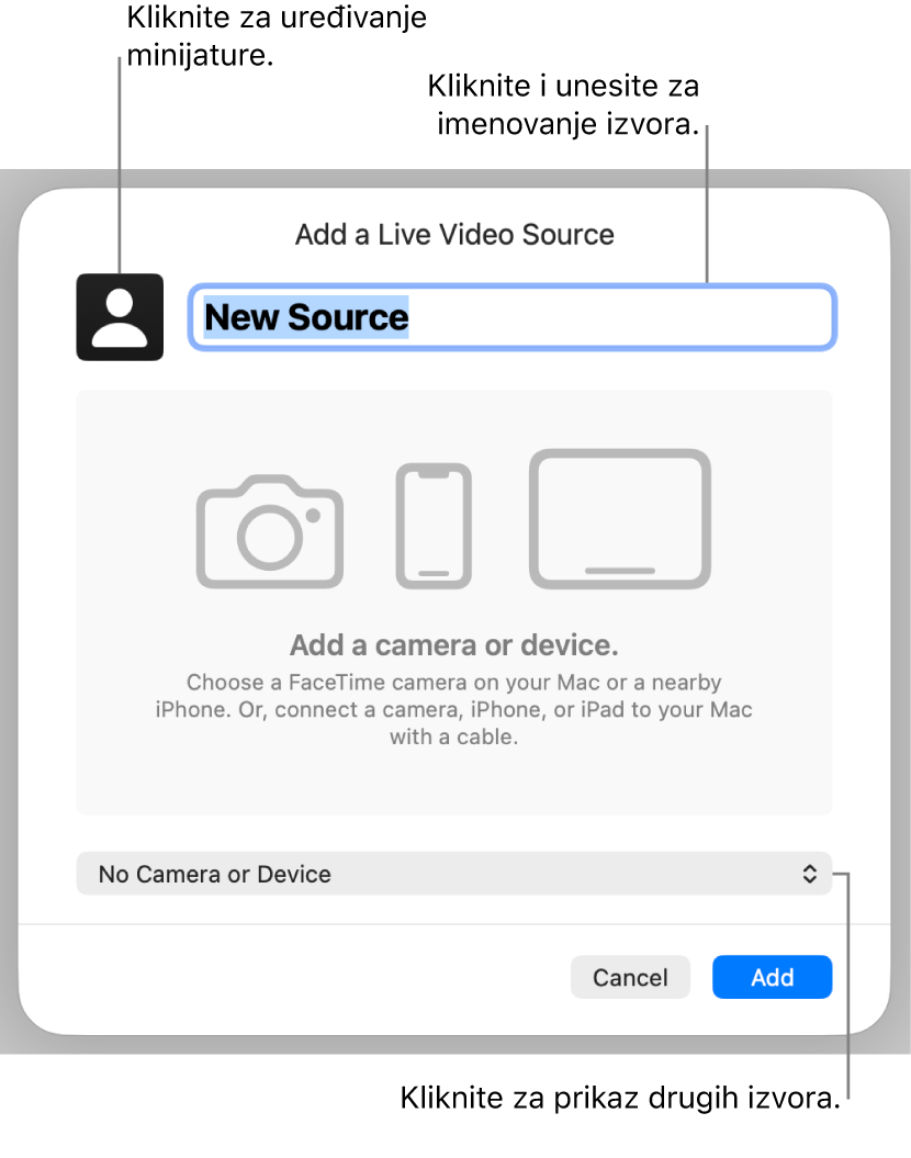 Prozor Dodaj izvor videozapisa uživo s naredbama za promjenu naziva i minijature izvora na vrhu i za odabir drugih izvora na dnu.
