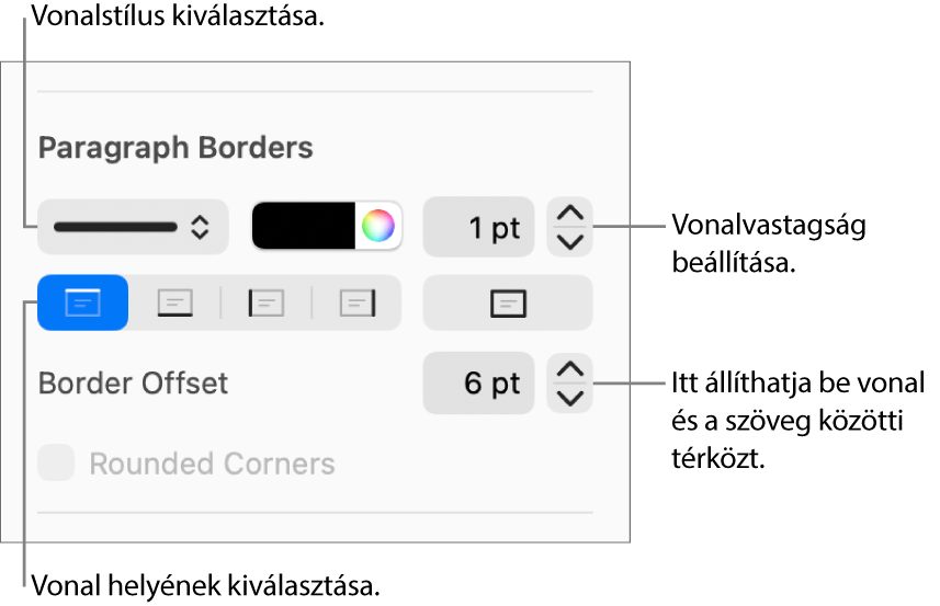 Vezérlők a vonal stílusának, vastagságának, helyének és színének módosításához.