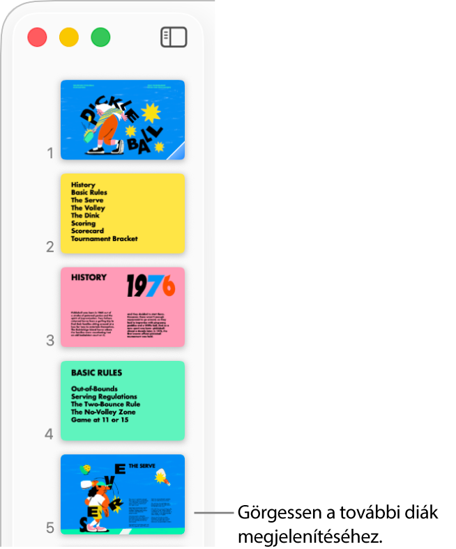 A dianavigátor, amelyben öt dia látható függőlegesen elrendezve, és egy opció, amely lehetővé teszi a lefelé történő görgetést a további diák megtekintése érdekében.
