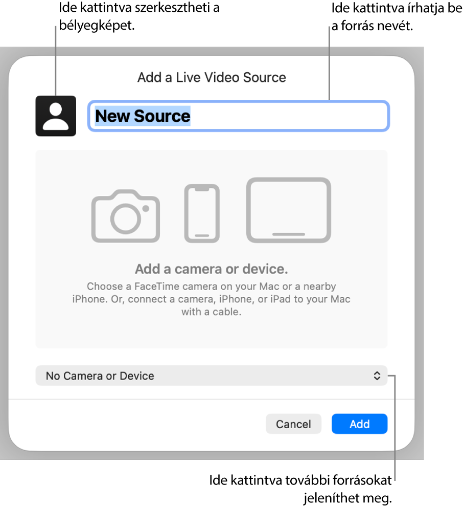 Az Élő videoforrás hozzáadása ablak a forrás nevének módosítására szolgáló vezérlőkkel, felül a bélyegképpel és alul a további források kiválasztására szolgáló lehetőséggel.
