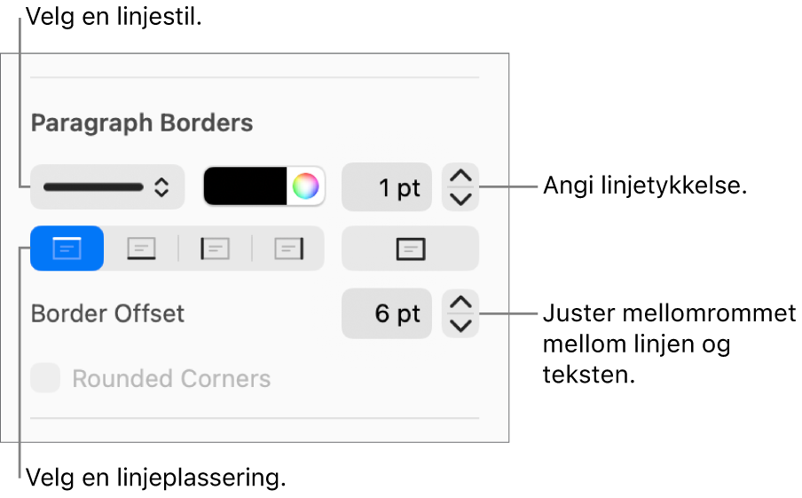 Kontroller for å endre stil, tykkelse, plassering og farge for linjen.