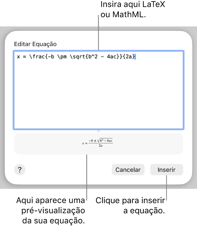 O diálogo Editar Equação, com a fórmula quadrática escrita com LaTeX no campo Editar Equação e uma pré-visualização da fórmula abaixo.