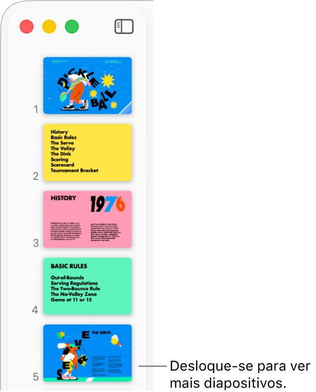 O navegador de diapositivos a apresentar cinco diapositivos verticalmente e sequencialmente, com a opção de se deslocar para baixo para ver mais diapositivos.