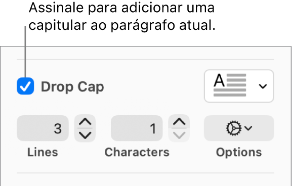 A opção “Capitular” está assinalada e surge um menu pop-up à direita; os controlos para definir a altura da linha, número de caracteres e outras opções aparecem por baixo.