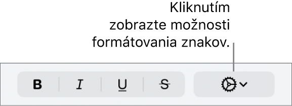 Tlačidlo Rozšírené možnosti vedľa tlačidiel Tučné, Kurzíva, Podčiarknuť a Preškrtnúť.