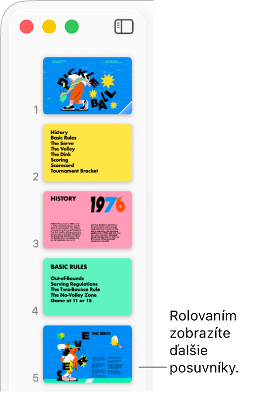 Navigátor snímok zobrazujúci päť vertikálnych snímok za sebou s možnosťou posunúť sa nadol a zobraziť ďalšie snímky.