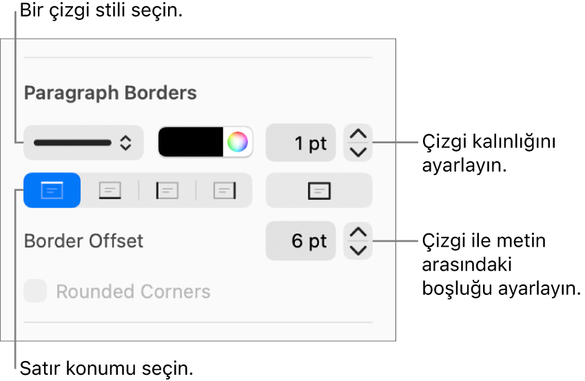 Çizgi stilini, kalınlığını, konumunu ve rengini değiştirmeye yönelik denetimler.