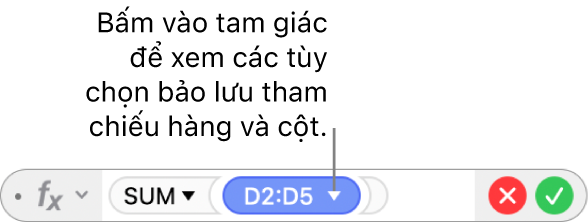 Trình sửa công thức có tam giác mà bạn bấm vào để mở các tùy chọn để bảo lưu các tham chiếu hàng và cột.