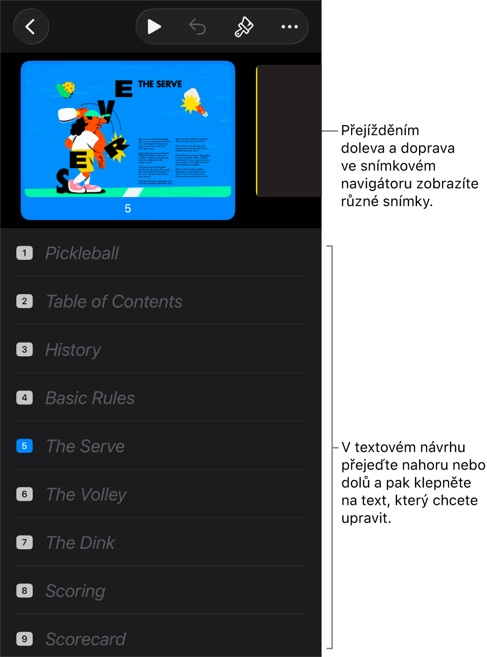 Zobrazení osnovy s vodorovným navigátorem snímků nahoře na obrazovce a textovou osnovou dole