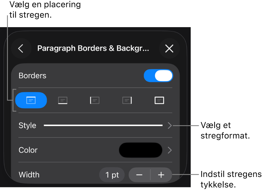 Betjeningsmuligheder til ændring af stregformat, tykkelse, position og farve.