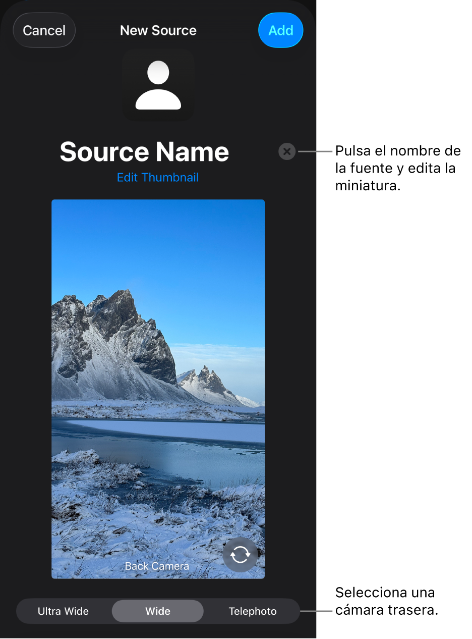 La ventana “Nueva fuente”, con controles para cambiar el nombre y la miniatura de la fuente sobre una previsualización en directo de la cámara. Si el iPhone tiene varias cámaras traseras, los botones para seleccionarlas aparecerán en la parte inferior de la pantalla.
