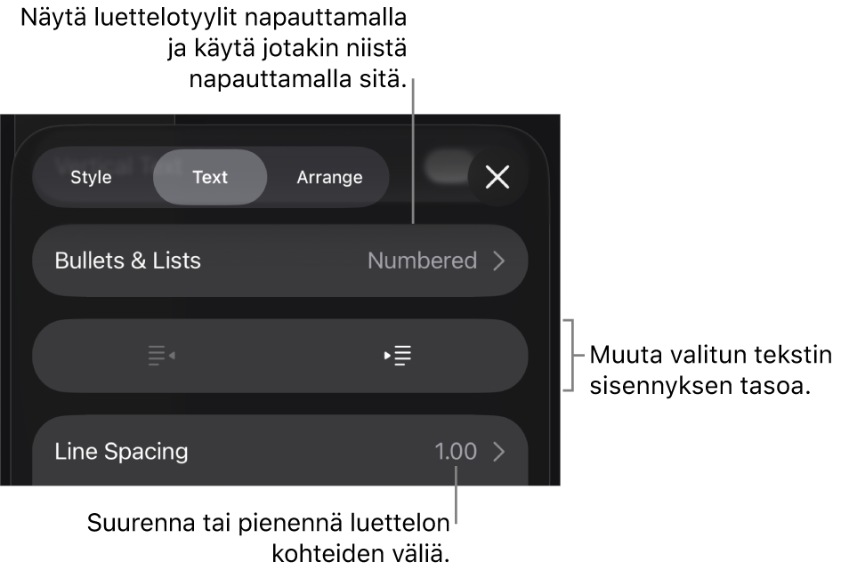 Muoto-säätimien Luettelot-osio, jossa on selitteet Luetteloihin, ulonnus- ja sisennyspainikkeisiin ja rivivälisäätimiin.