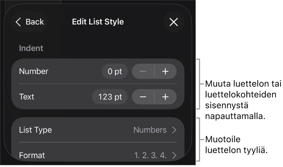 Muokkaa luettelotyyliä -valikossa on säätimet luettelon tyylin ja ulkoasun muokkaamista varten.