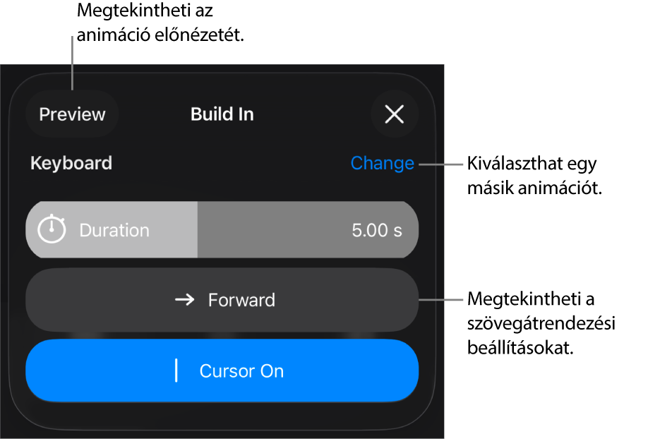A Belépésre vonatkozóan megadhatja az időtartam, a szöveganimáció és a végrehajtás beállításait. Ha másik animációt szeretne választani koppintson a Módosítás lehetőségre, vagy az Előnézet lehetőségre koppintva megtekintheti az animáció előnézetét.