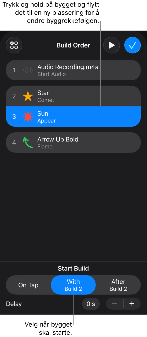 Byggrekkefølge-listen, som viser Bygg inn-effekter med gule merker og Bygg ut-effekter med grå merker.