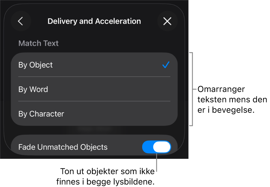 Valg for levering og akselerasjon for Magisk flytting i Akselerasjon-panelet.